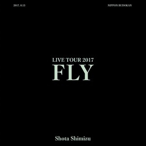 Drippin' - 清水翔太 LIVE TOUR 2017“FLY”