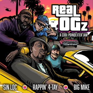 Real OGz (feat. Sin Loc, Rappin' 4-Tay & Big Mike) [Explicit]