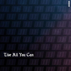 Live All You Can