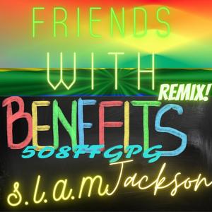 Friends With Benefits (Remix|Explicit)