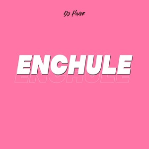 Enchule (Explicit)