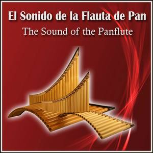 El Sonido de la Flauta de Pan - The Sound Of The Panflute