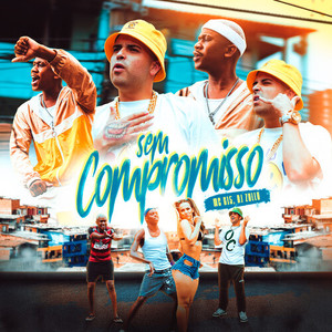 Sem Compromisso (Explicit)