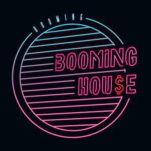 BOOMING HOUSE