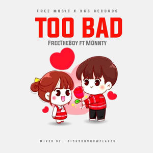 Too Bad (feat. m0nnty)