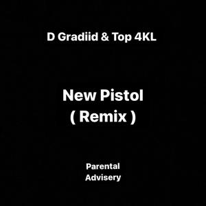 New Pistol (Remix) [Explicit]