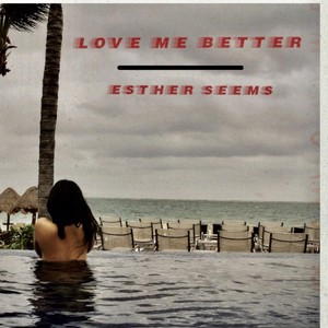 Love Me Better
