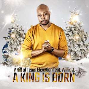 A King Is Born(feat. Willie J)