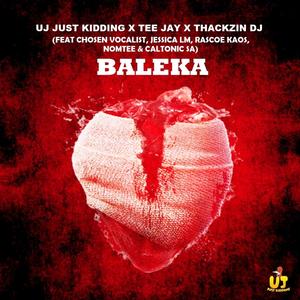 Baleka (feat. Chosen Vocalist, Jessica LM , Rascoe Kaos & Caltonic SA)