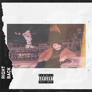 Right Back (Explicit)