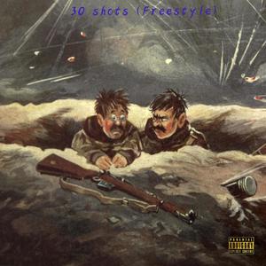 30 Shots(Freestyle) (Explicit)