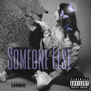Someone Else (Explicit)