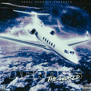 ACROSS THE WORLD (feat. CEO DAVE & PERRY) (Explicit)
