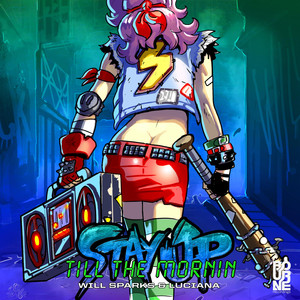 Will Sparks - Stay up Till the Mornin' (Original Mix)