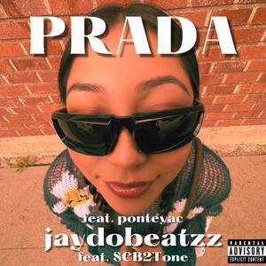 PRADA (feat. SCB2Tone,SCB2Tone & ponteyac) (Explicit)