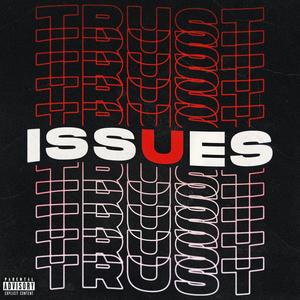 Trust Issues (EP) [Explicit]