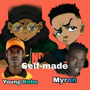 Self Made(feat. Young Kobe) (Explicit)