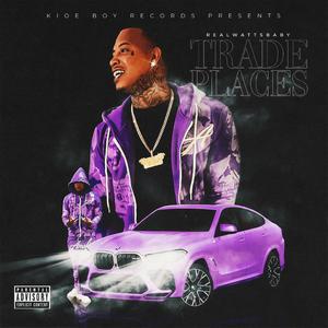 Trade Places (Explicit)