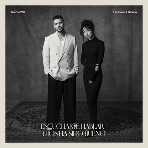 Escucharte Hablar / Dios Ha Sido Bueno