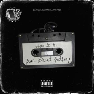 How It Is (feat. David Godfrey) [Explicit]