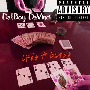 Life's a Gamble (Explicit)