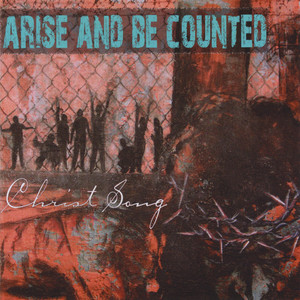 Arise and Be Counted