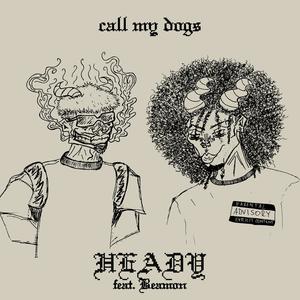 CALL MY DOGS (Explicit)