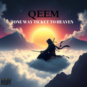 One Way Ticket to Heaven (Explicit)