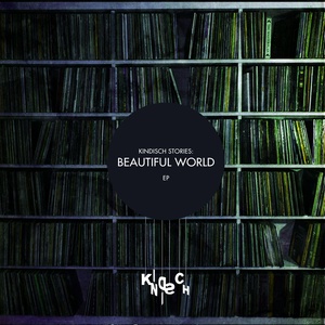 Kindisch Stories: Beautiful World