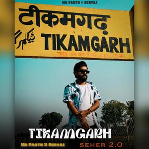 Tikamgarh Seher 2.0 (feat. Mr. Parth) (Explicit)