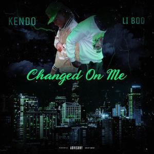 Changed On Me (feat. Li Boo) [Explicit]