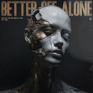 Better Off Alone