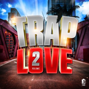 Trap Love, Vol. 2