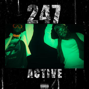 247 ACTIVE (feat. Eeskay) [Explicit]