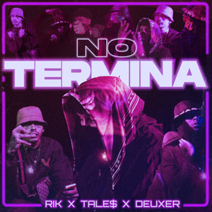 NO TERMINA (Explicit)