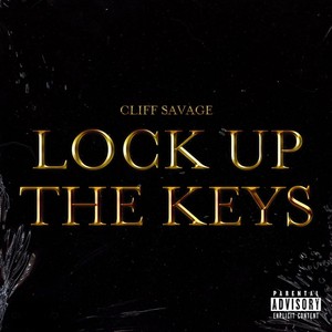 Lock Up the Keys (Explicit)