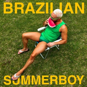 Brazillian SummerBoy (Explicit)