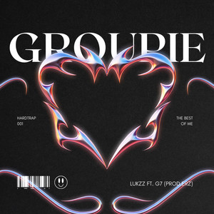 Groupie (Explicit)