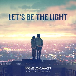 Let's Be the Light