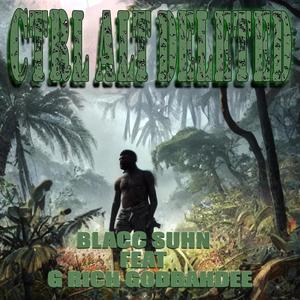 Ctrl Alt Deleted (feat. G Rich Godbahdee) (Explicit)
