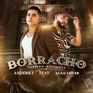 BORRACHO (Versión Regional) [Explicit]