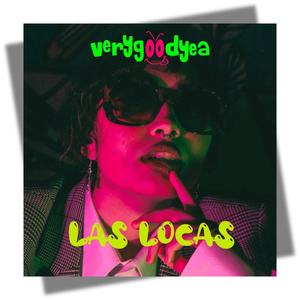 Las Locas (Explicit)