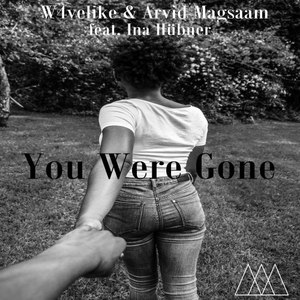 You Were Gone (Radio Edit)