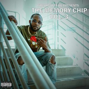 The MemoryChip, Vol. 3 (Explicit)