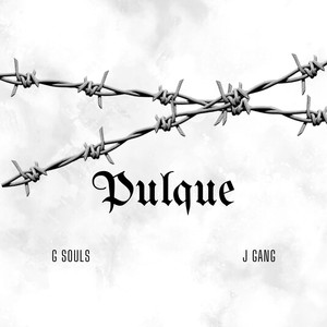 Pulque (Explicit)