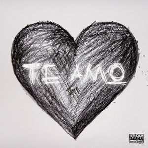 Te Amo (Explicit)