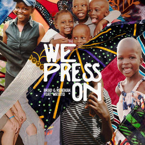 We Press On