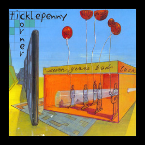 Ticklepenny Corner - 7 Years Back Luck