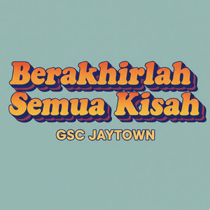 Berakhirlah Semua Kisah