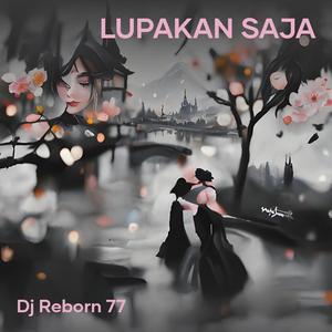 Lupakan Saja (Remix)